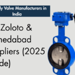 Butterfly Valve Manufacturers in India 2025 – SS, Zoloto, Audco & Ahmedabad Suppliers