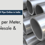 Buy SS ERW Pipe Online – Price per Meter & Wholesale 2025 India