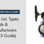 Butterfly Valve Price List 2025 – SS, Zoloto, Audco, Kartar & Motorised Types