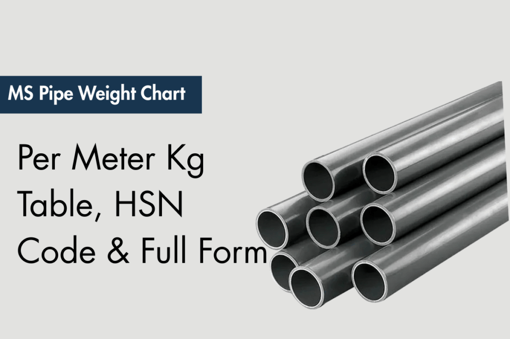 MS pipe weight chart, MS pipe per meter weight, MS pipe kg table, IS 1239 pipe weight, IS 3589 pipe weight, MS pipe HSN code, mild steel pipe weight calculation, MS pipe full form, MS pipe sizes and weight, MS pipe weight chart PDF