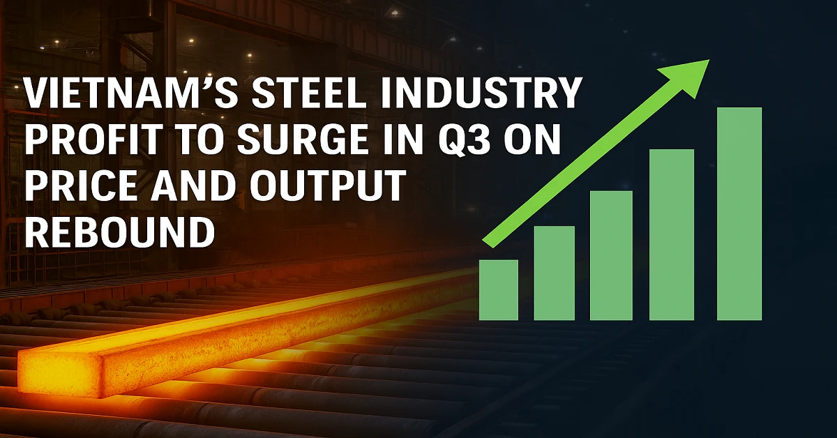 Vietnam steel industry profit Q3 surge as steel prices rebound and output increases across major producers like Hoa Phat and Hoa Sen
