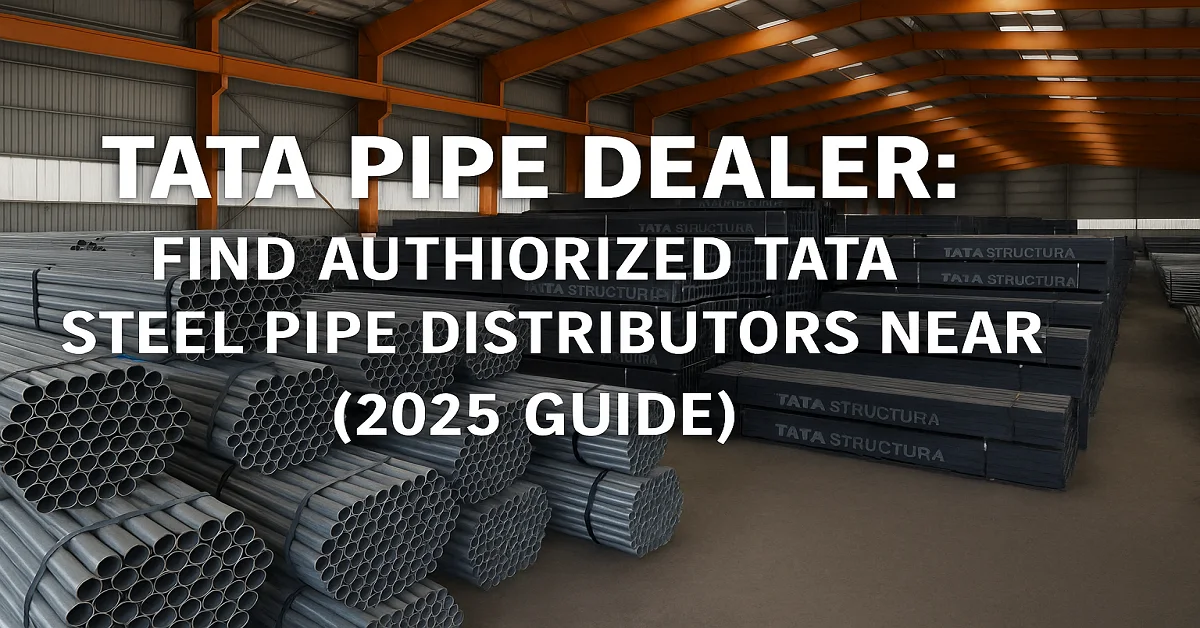 A realistic image showing a Tata Steel warehouse with neatly stacked Tata GI and MS pipes, representing authorized Tata Pipe dealers and distributors across India in 2025.